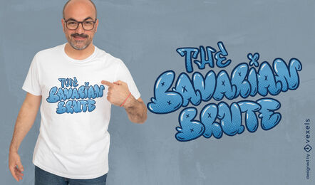 Design de camiseta de citação bruta da Baviera