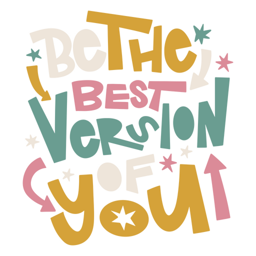 Lettering be the best version of you PNG Design