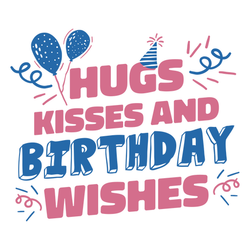 Abrazos besos y felicitaciones de cumpleaños. Diseño PNG