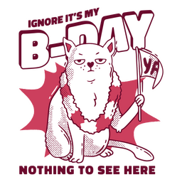 It's My B-day Ya Nothing To See Here PNG & SVG Design For T-Shirts