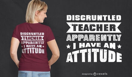 Diseño de camiseta divertida de profesor de actitud.