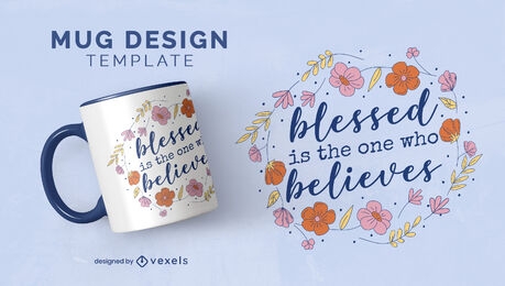 Blessed who believes mug design