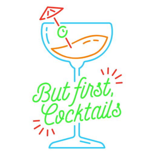 Neon sign that says but first cocktails PNG Design
