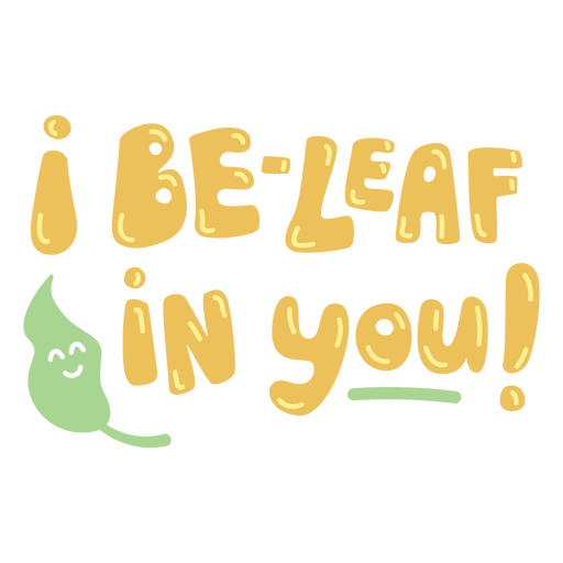 Back to school i be-leaf in you quote badge PNG Design