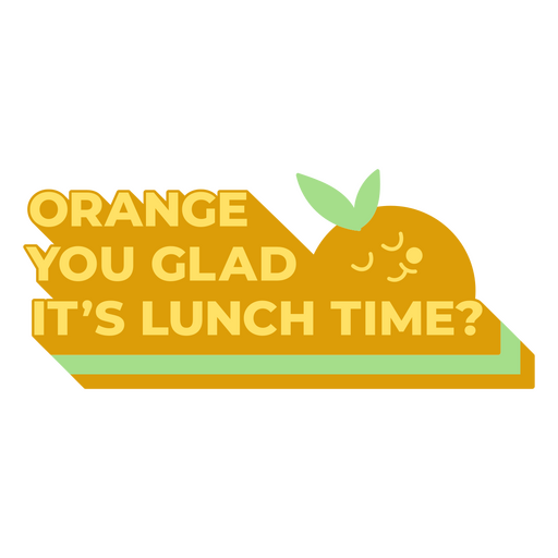 Back to school orange you glad you quote badge PNG Design