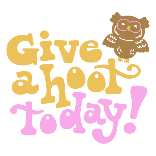 Back to school give a hoot funny badge PNG Design