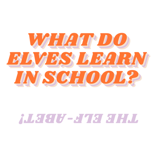 What do elves learn in school? PNG Design