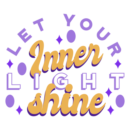 Let your inner light shine religion lettering PNG Design