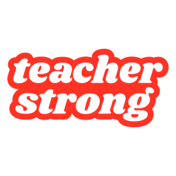 Teacher strong filled stroke quote PNG Design Transparent PNG