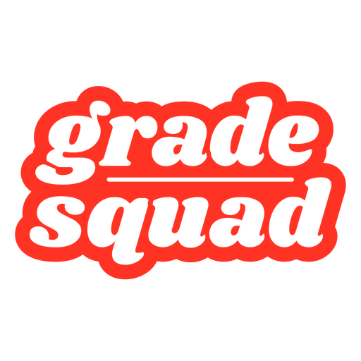 Grade squad filled stroke quote PNG Design