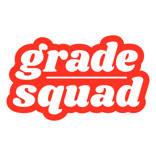 Grade Squad gefülltes Schlaganfall-Zitat PNG-Design