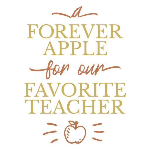 Manzana para siempre para nuestro profesor favorito. Diseño PNG