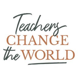 Teachers Change The World Logo PNG & SVG Design For T-Shirts