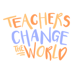 Teachers Change The World Flat Quote PNG & SVG Design For T-Shirts