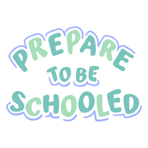 Prepare-se para ser educado citação plana Desenho PNG