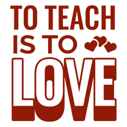 Teach is love filled stroke quote PNG Design