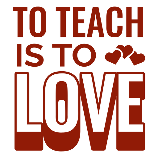Teach is love filled stroke quote PNG Design