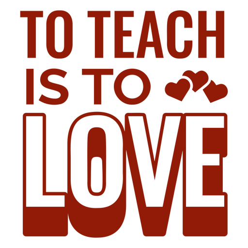 Teach ist mit Liebe gefülltes Strichzitat PNG-Design