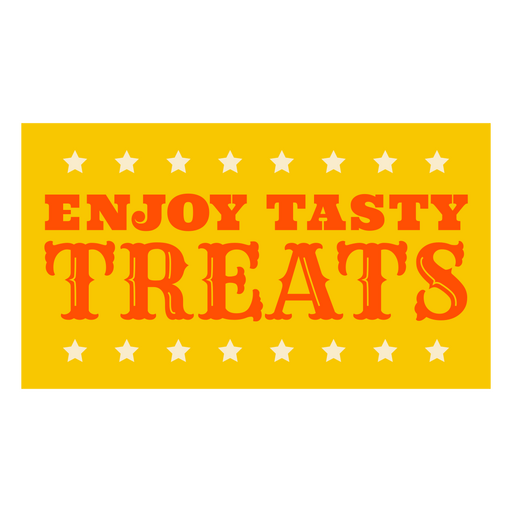 Enjoy tasty treats circus quote badge PNG Design