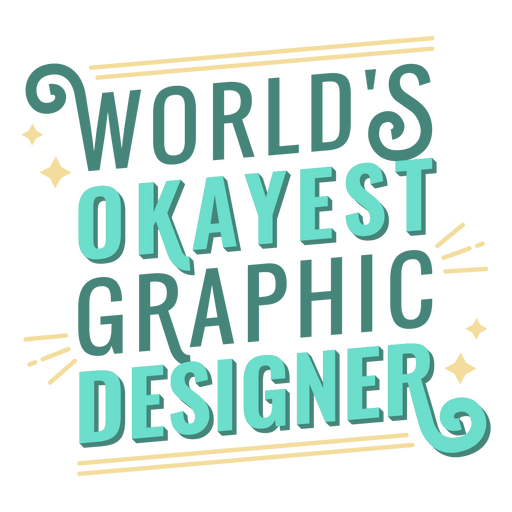 Letras de citação de designer gráfico Okayest Desenho PNG