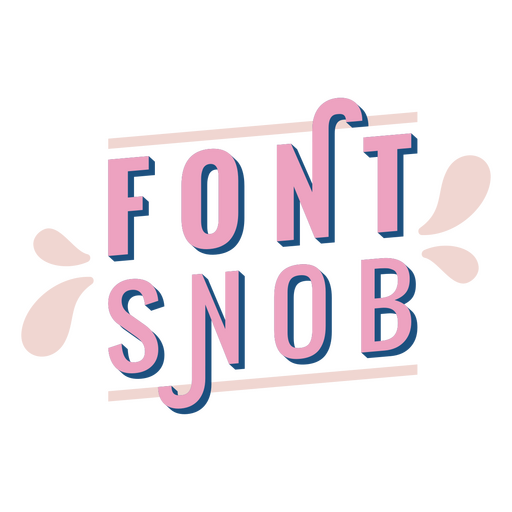 Font snob lettering quote PNG Design