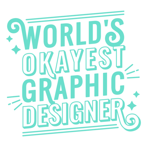 Okayest graphic designer quote stroke