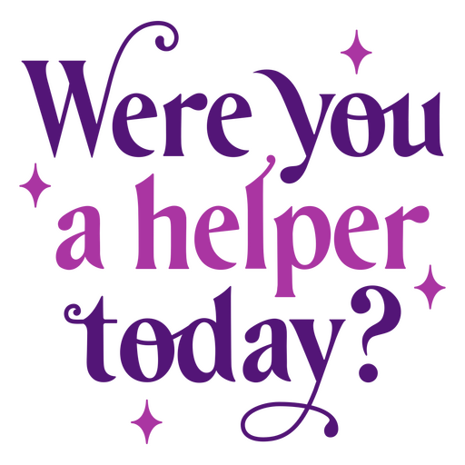 Você foi ajudante hoje? Citação de volta às aulas