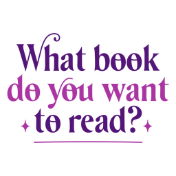 What book do you want? Back to school quote PNG Design