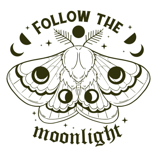 Follow the moonlight filled stroke quote PNG Design