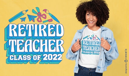 Lehrer-Zitat-T-Shirt-Design im Ruhestand