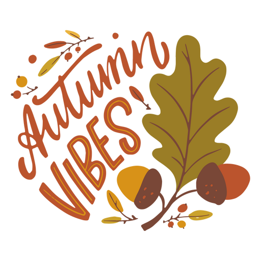 Autumn vibes quote with oak leaf PNG Design