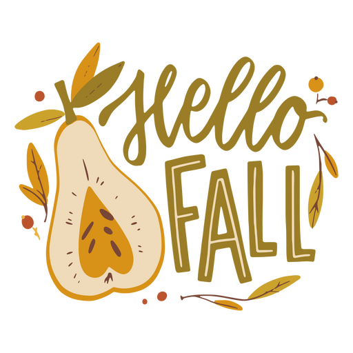 Hello fall quote with a pear PNG Design