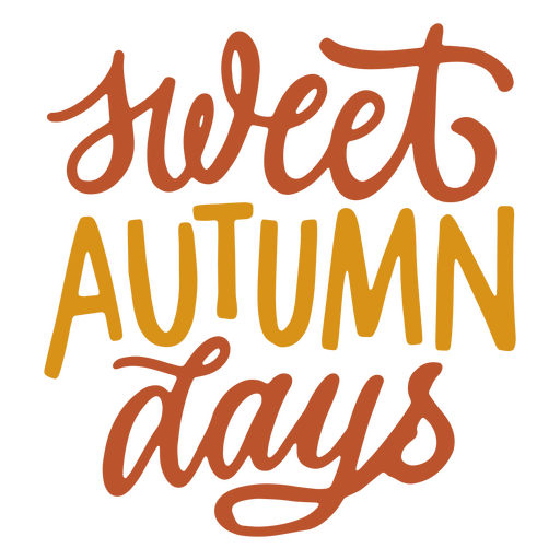 Sweet autumn days lettering