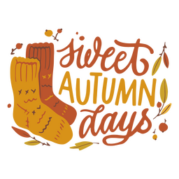 Sweet autumn days socks badge lettering PNG Design