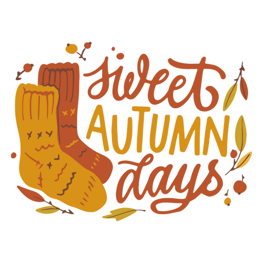 Sweet autumn days socks badge lettering PNG Design