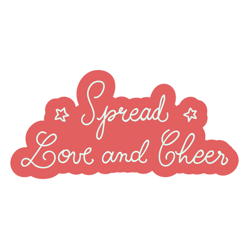 Spread love and cheer sentiment lettering cut out PNG Design