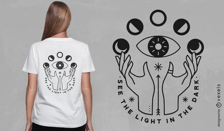 Ver la luz en el oscuro diseño de camiseta esotérica.