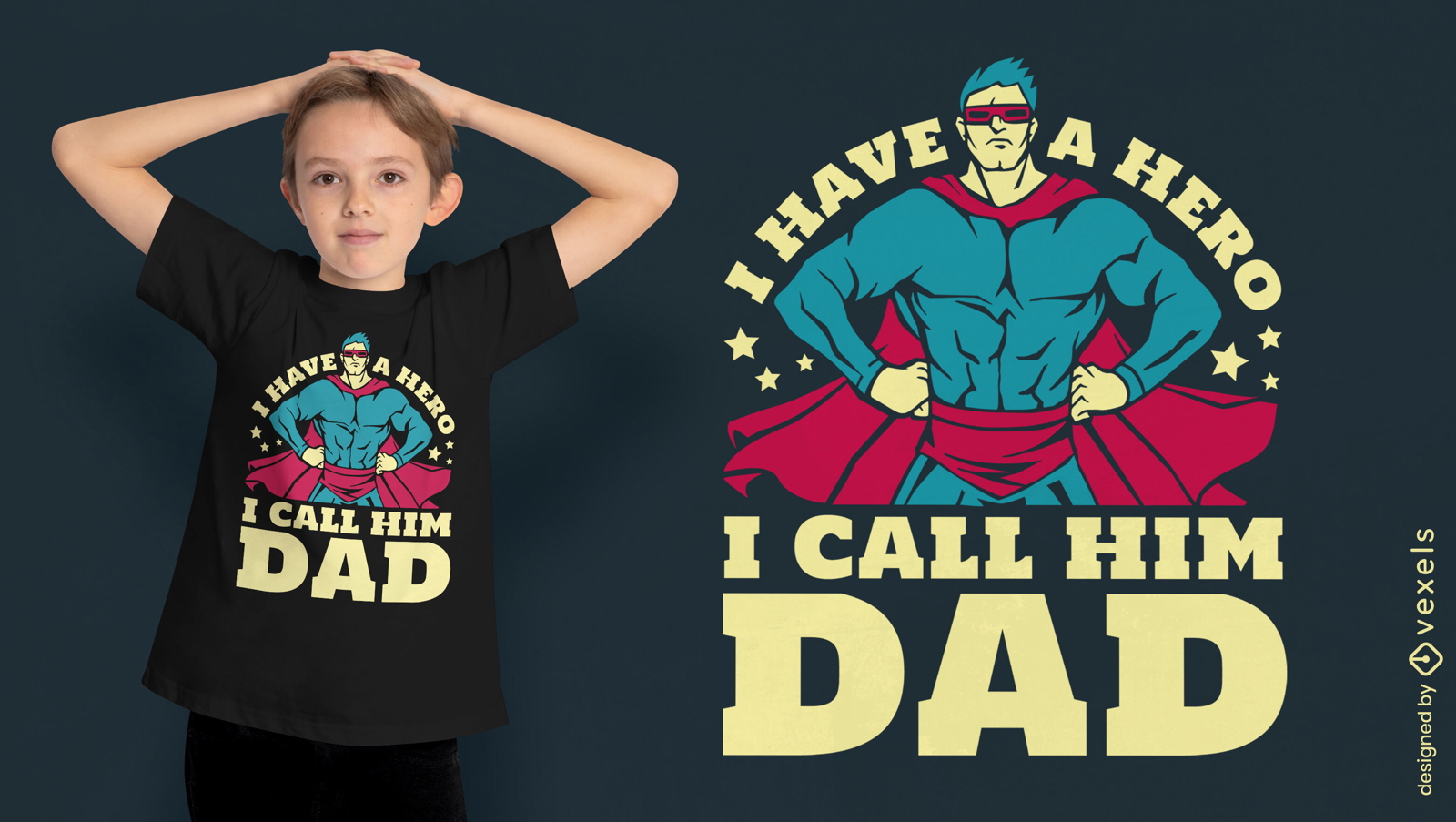 Tengo un héroe. Lo llamo diseño de camiseta con cita de papá.