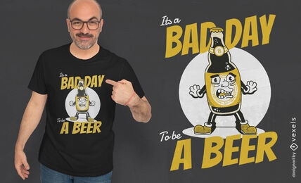 It's a bad day to be a beer funny cartoon t-shirt design