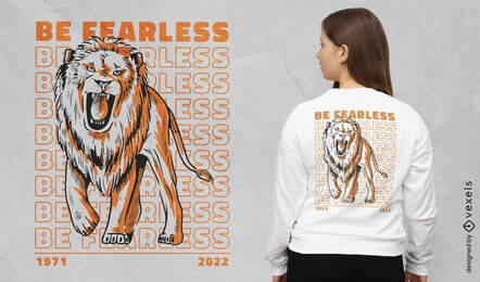 Seja destemido design de camiseta de citação de leão