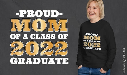 2022 mãe orgulhosa do design de camiseta de pós-graduação