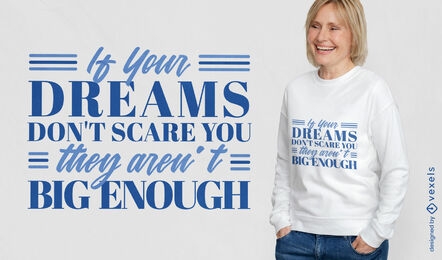 Design de camiseta motivacional de grandes sonhos
