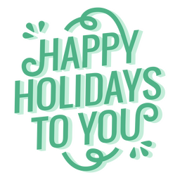 Happy Holidays Quote Sentiment PNG & SVG Design For T-Shirts