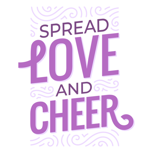 Spread love and cheer quote sentiment PNG Design