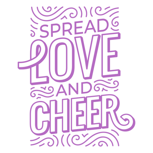 Spread love and cheer stroke quote sentiment PNG Design