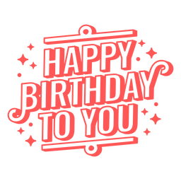 Happy birthday stroke quote sentiment PNG Design Transparent PNG