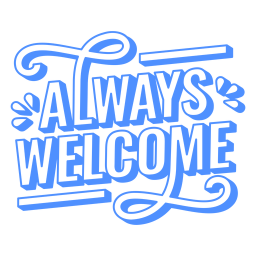 Always welcome stroke quote sentiment