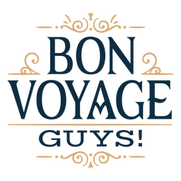 Bon voyage guys sentiment quote PNG Design