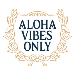 Aloha vibes apenas citação de sentimento Desenho PNG