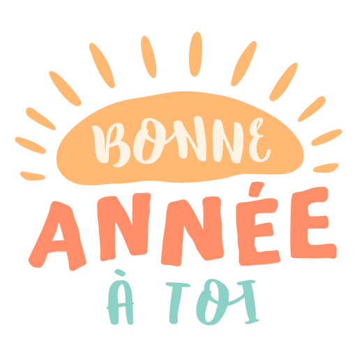 Bonne année a toi citação Desenho PNG